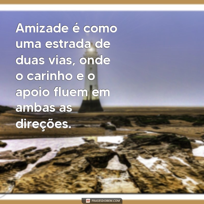 50 Frases Inspiradoras de Amizade para Compartilhar no Tumblr 