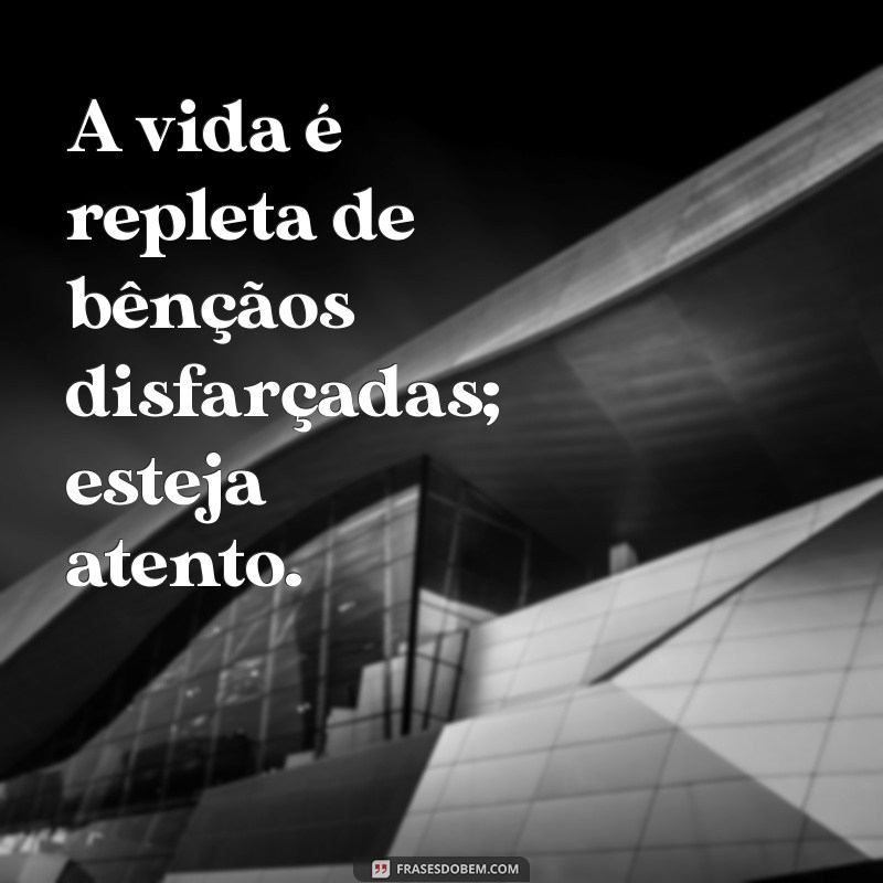 Frases Abençoadas: Inspirações para Atraír Positividade e Gratidão 