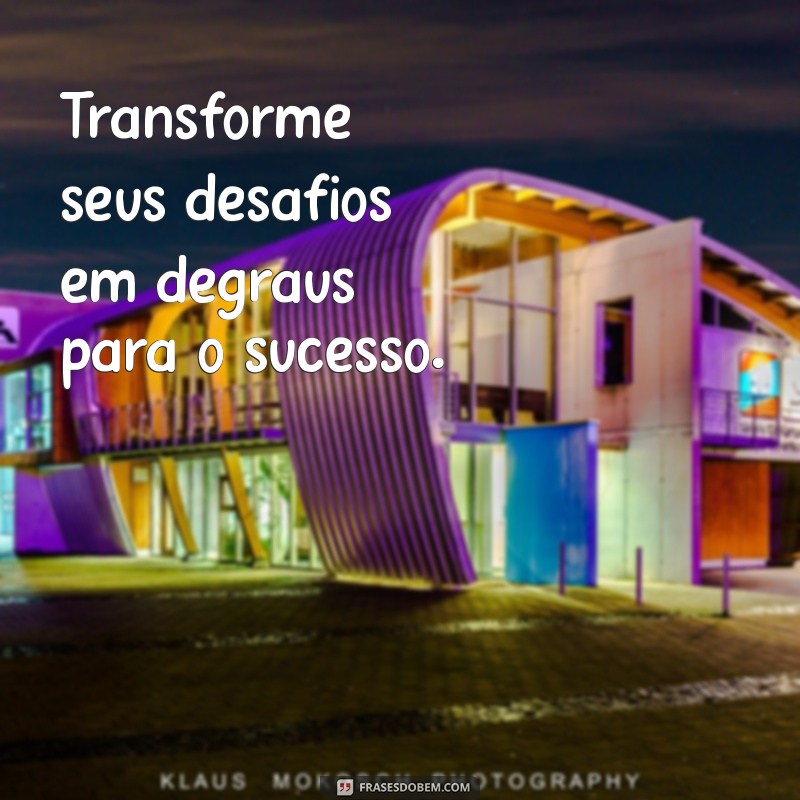 Frases Inspiradoras para Começar o Dia com Positividade 