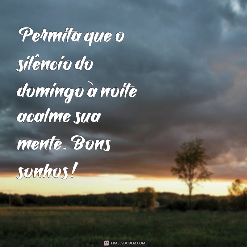 Mensagens Inspiradoras de Boa Noite para um Domingo Tranquilo 