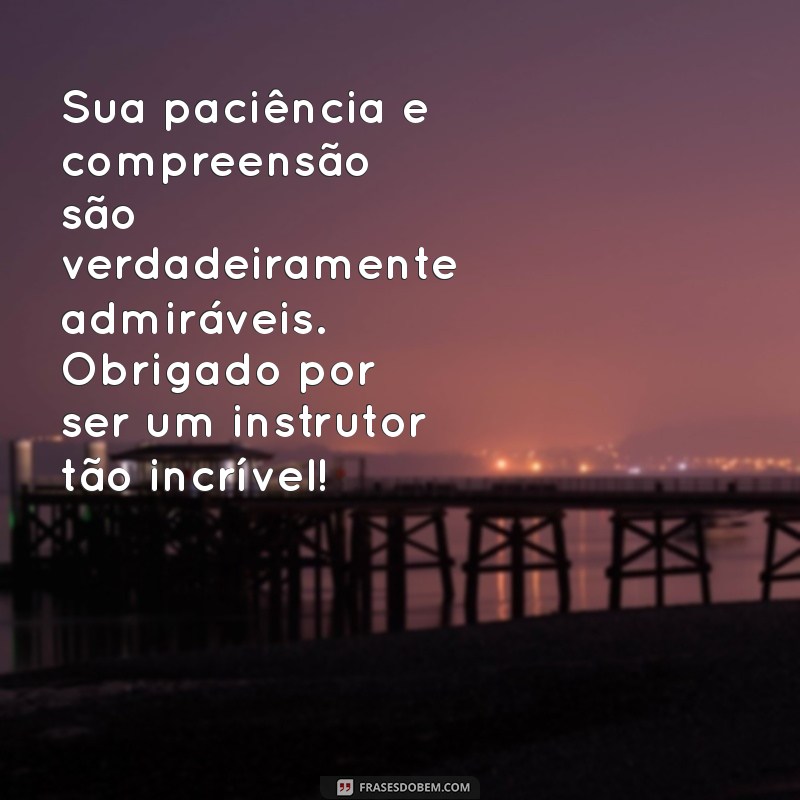 Como Escrever a Mensagem de Agradecimento Perfeita para Seu Instrutor 