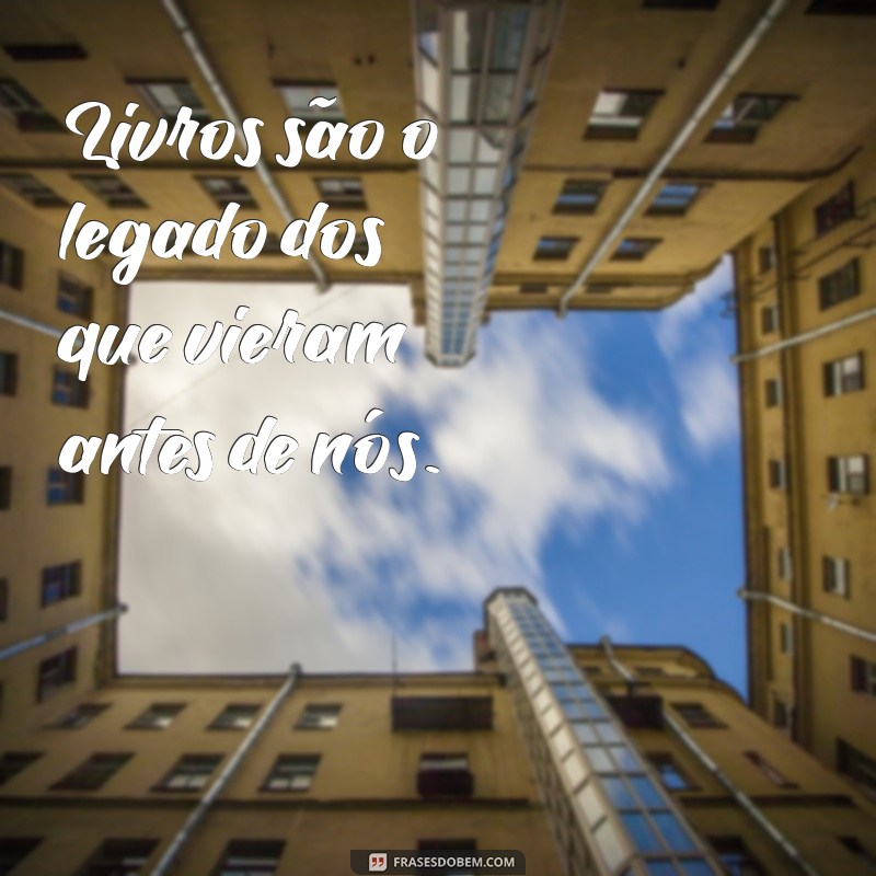 Descubra a Importância da Leitura: Frases Inspiradoras e Impactantes 