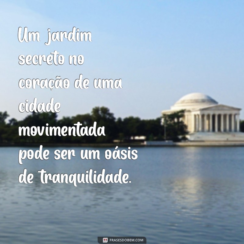 Descubra as Melhores Frases Inspiradoras sobre Lugares Especiais 