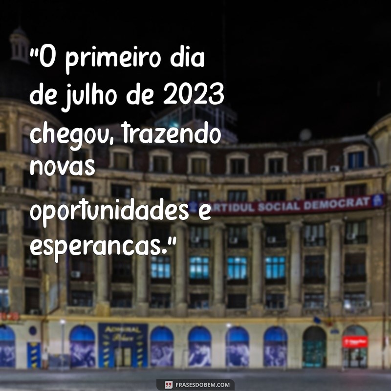 mensagem 1 de julho de 2023 