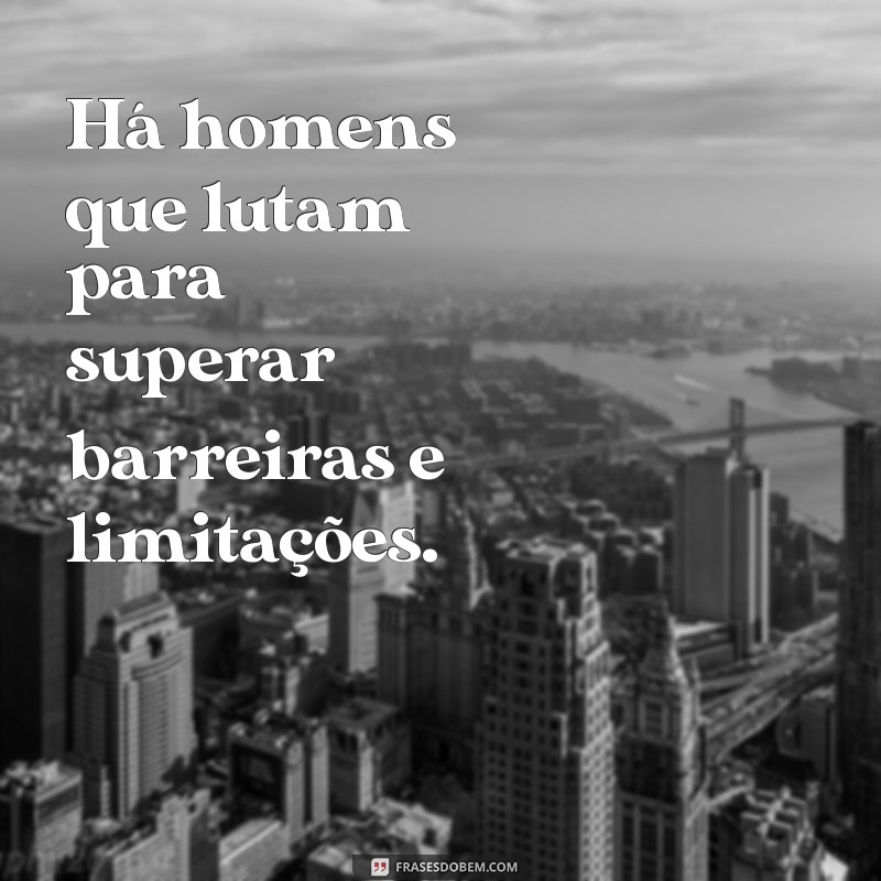 Homens que Lutam: Inspiração e Coragem em Cada Batalha 