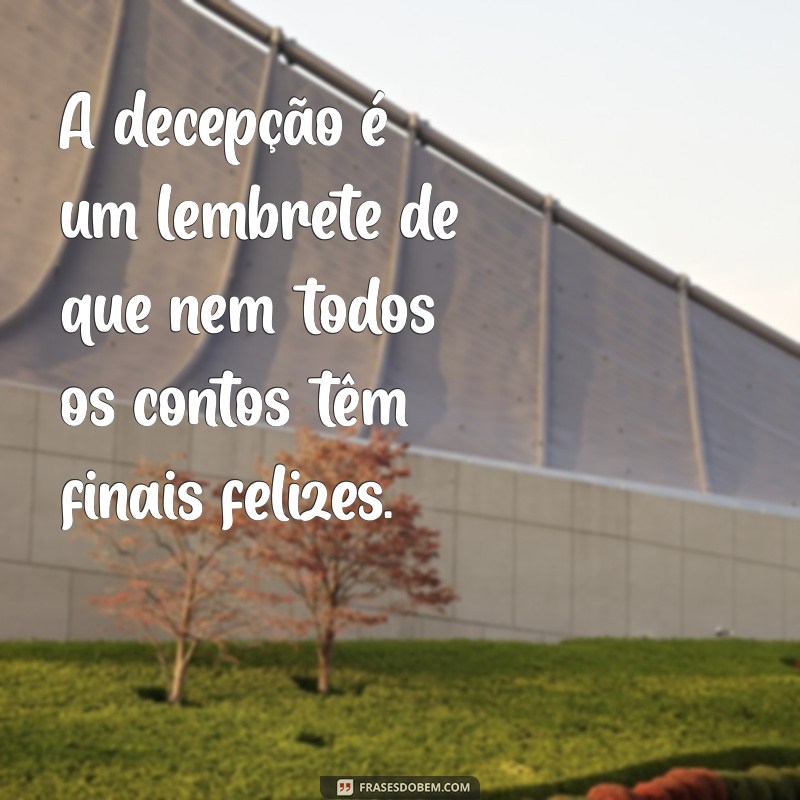 Frases de Status Tristes: Expressando Decepção com Profundidade 