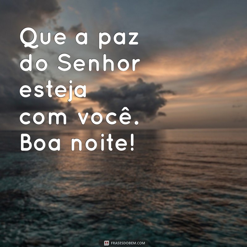 Mensagens de Boa Noite Abençoada para Compartilhar no WhatsApp 