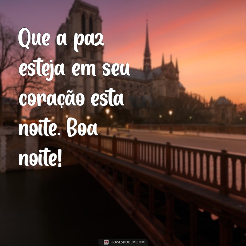 Mensagens de Boa Noite Abençoada para Compartilhar no WhatsApp 