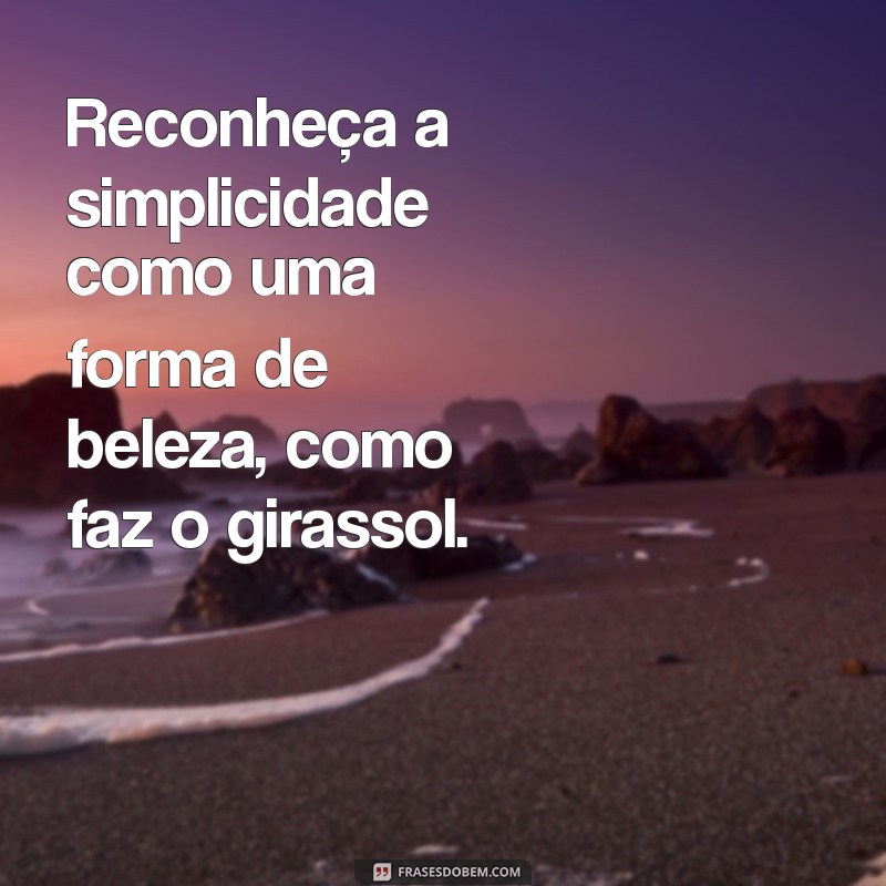 Seja um Girassol: Inspiração e Positividade em Sua Vida 