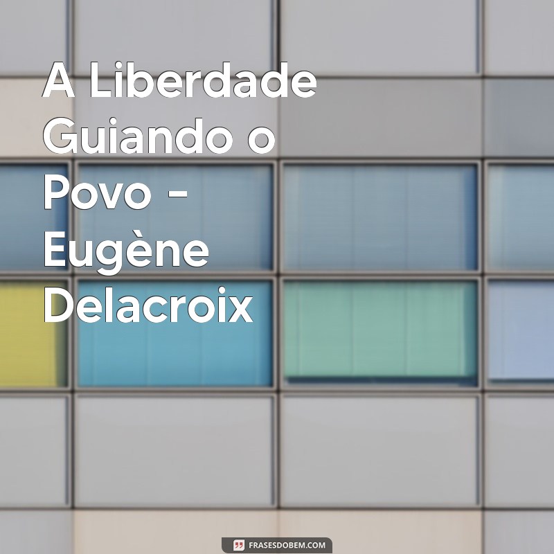 As Obras de Arte Clássicas Mais Icônicas que Você Precisa Conhecer 