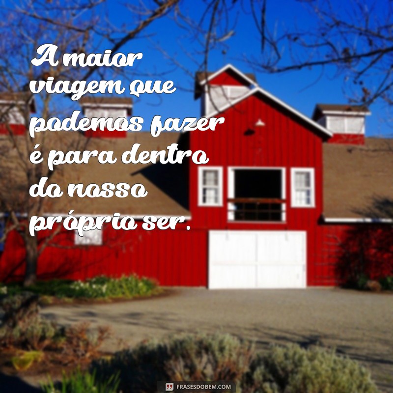 Frases Inspiradoras para Reflexão e Autoconhecimento 