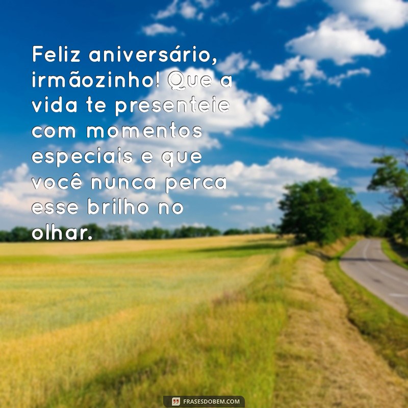 Mensagem de Feliz Aniversário para Irmão Mais Novo: Surpreenda com Carinho e Emoção 