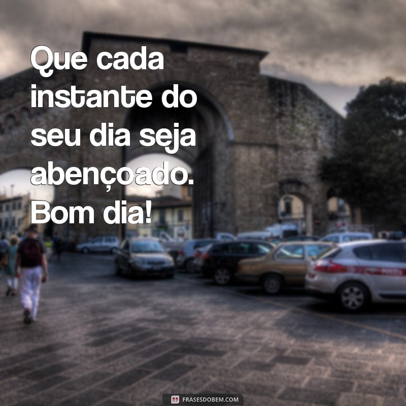 Mensagens de Bom Dia: Inspire-se e Comece o Dia com Positividade 