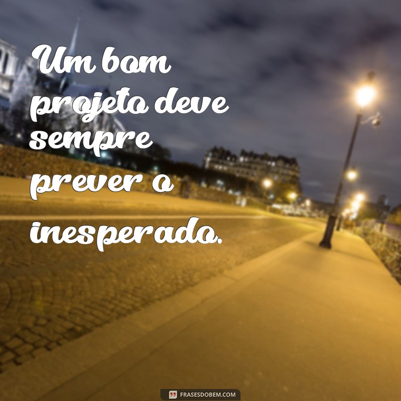 Frases Inspiradoras para Impulsionar Seu Projeto 