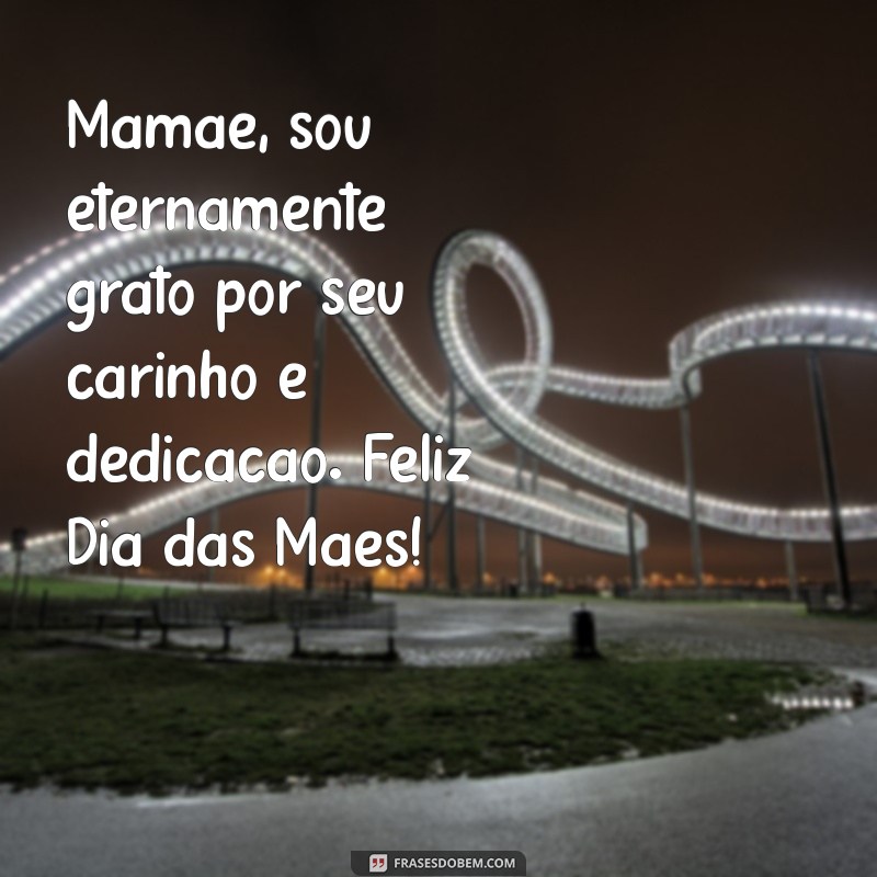 Mensagens Emocionantes para o Dia das Mães: Inspire-se e Homenageie Sua Mãe 