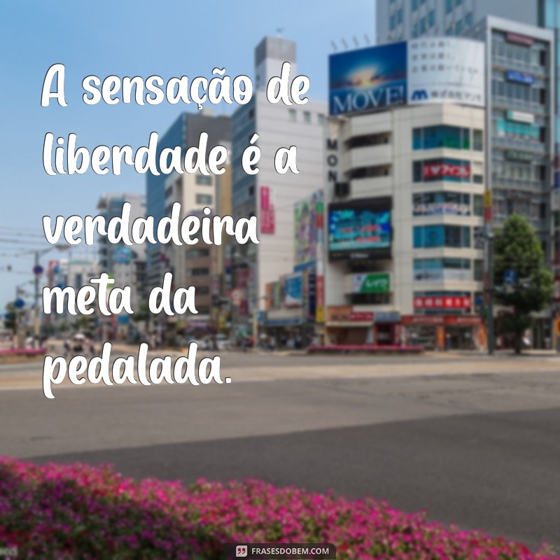 Frases Inspiradoras para Amantes de Bicicleta: Pedale com Motivação 