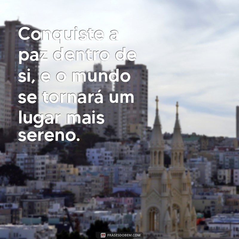 Os Melhores Versículos Bíblicos Sobre Paz para Inspirar Sua Vida 