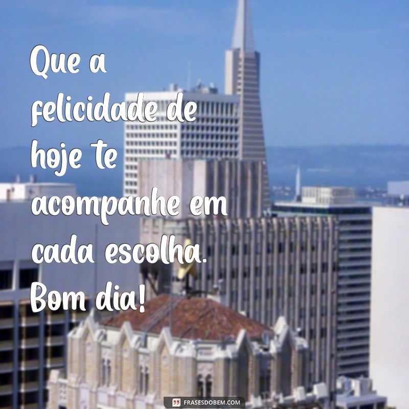 Frases Inspiradoras de Bom Dia para Encantar Seus Clientes na Loja 