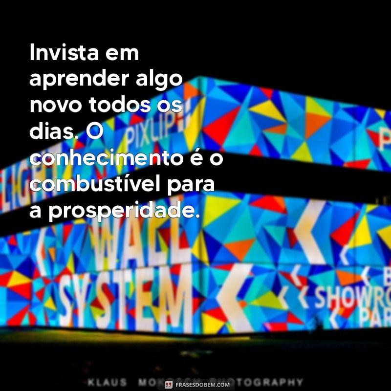 Como Cultivar a Prosperidade e o Sucesso: Mensagens Inspiradoras para Transformar sua Vida 