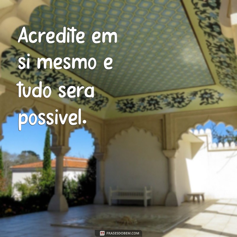 Frases Motivacionais Inspiradoras para Alcançar o Sucesso 