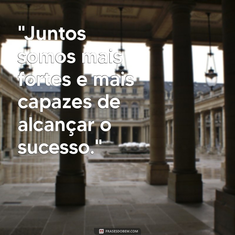 frases de parceria de sucesso 