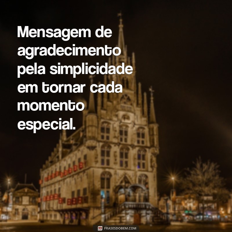 Mensagem de Agradecimento: Expresse Sua Gratidão de Forma Impactante 