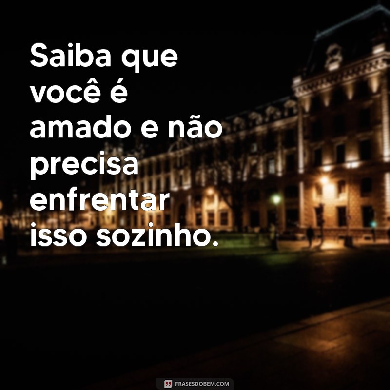 Mensagens de Conforto: Encontre Palavras de Apoio para Quem Perdeu um Ente Querido 