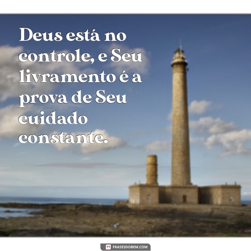 Mensagem de Livramento de Deus: Encontre Paz e Esperança 