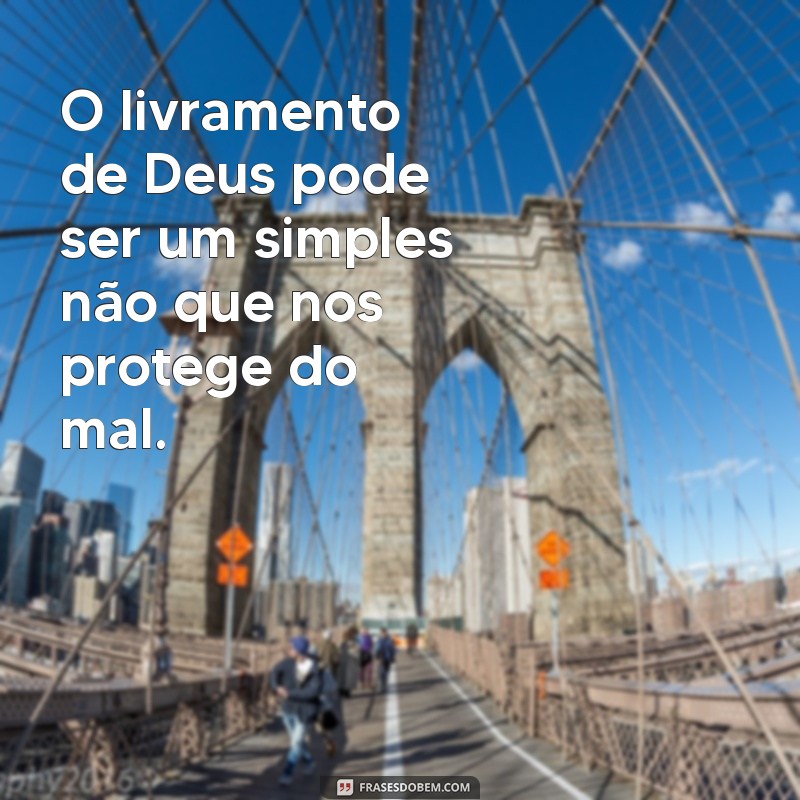 Mensagem de Livramento de Deus: Encontre Paz e Esperança 