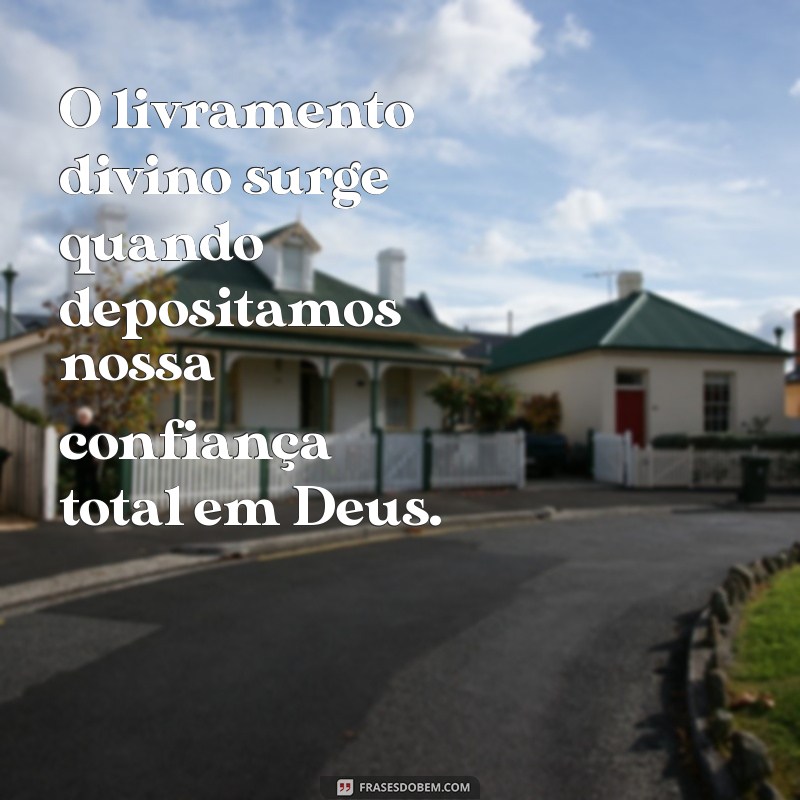 Mensagem de Livramento de Deus: Encontre Paz e Esperança 