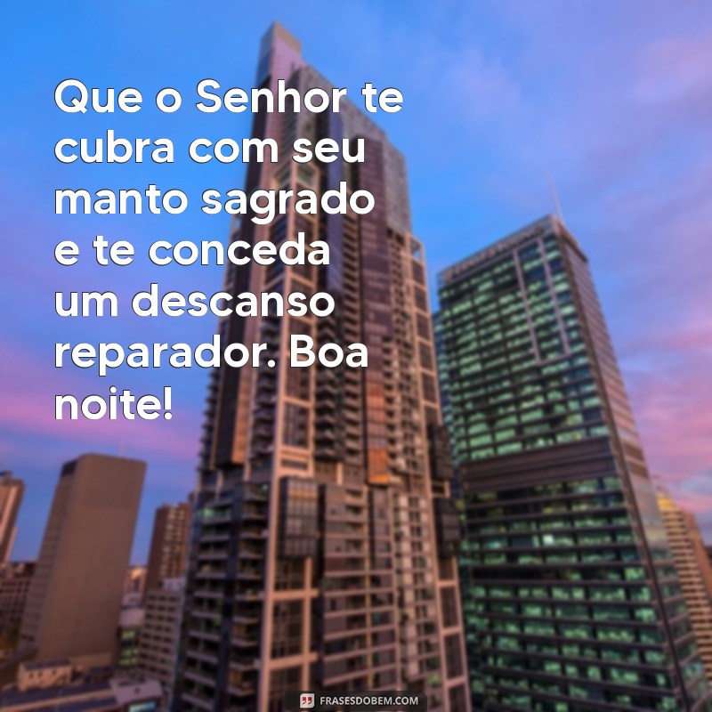 Mensagens Católicas de Boa Noite para Compartilhar no WhatsApp 