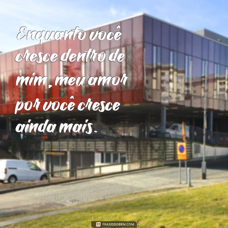 Mensagens Carinhosas para o Bebê na Barriga: Conecte-se com Seu Pequeno Antes do Nascimento 