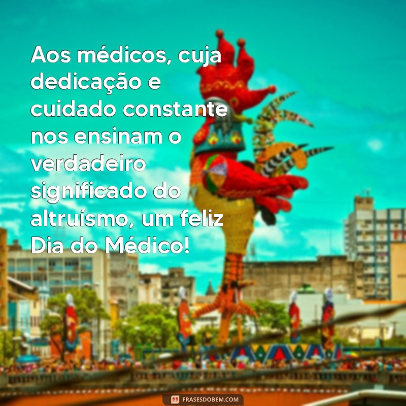 Mensagem Inspiradora para o Dia do Médico - Celebre em 18 de Outubro 