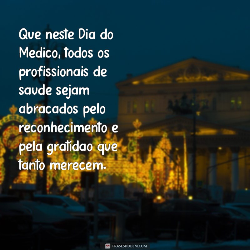 Mensagem Inspiradora para o Dia do Médico - Celebre em 18 de Outubro 