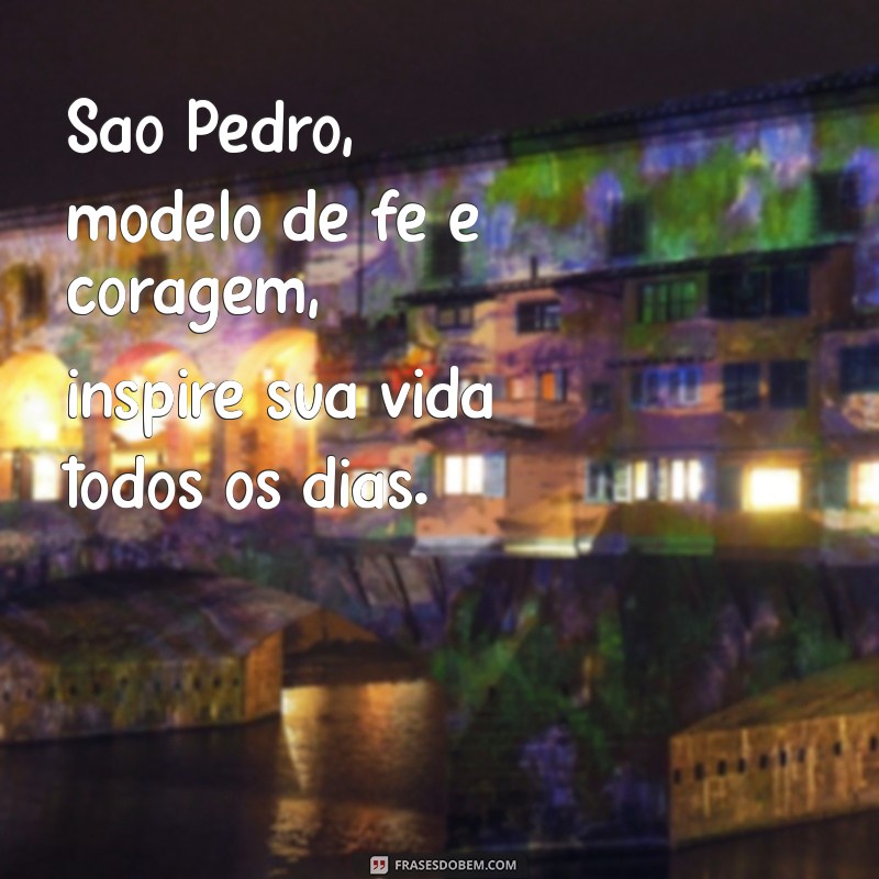 Mensagens Inspiradoras de São Pedro: Sabedoria e Fé 