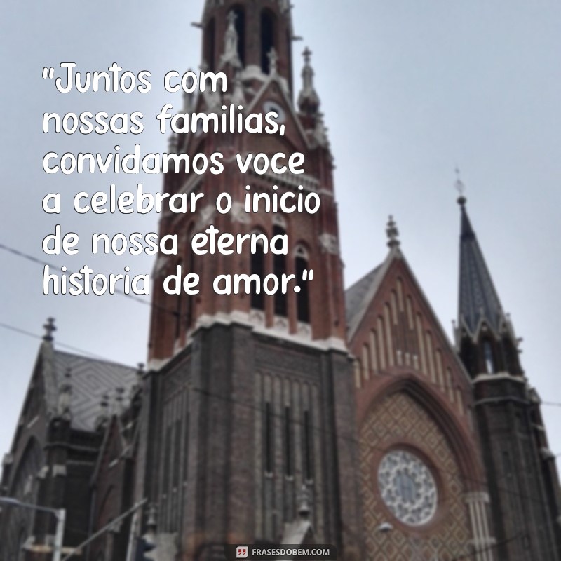 frases convite casamento 