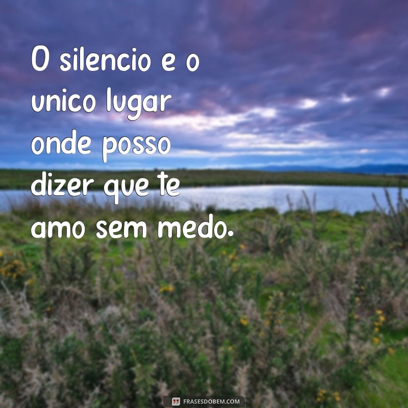 Descubra as melhores frases de amor secreto para expressar seus sentimentos 