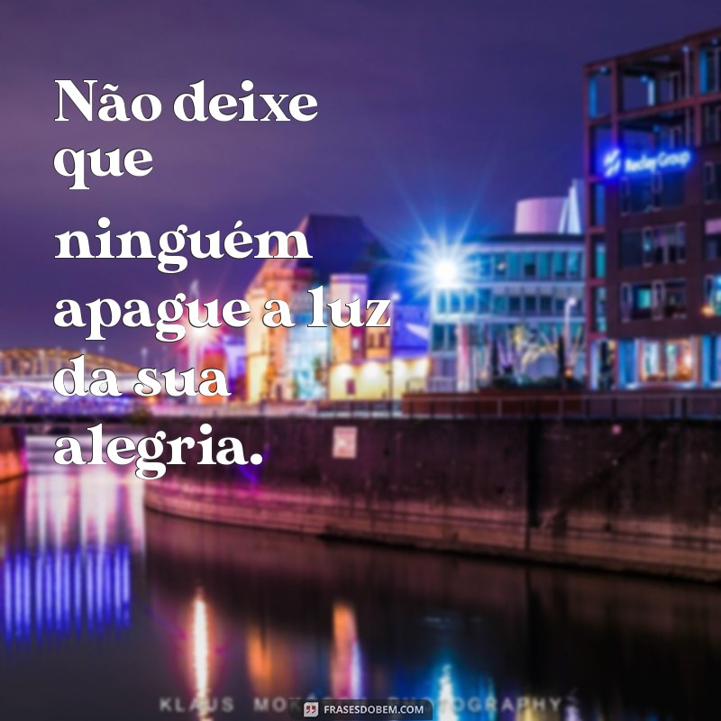 Frases Motivacionais de Alegria para Inspirar Seu Dia 