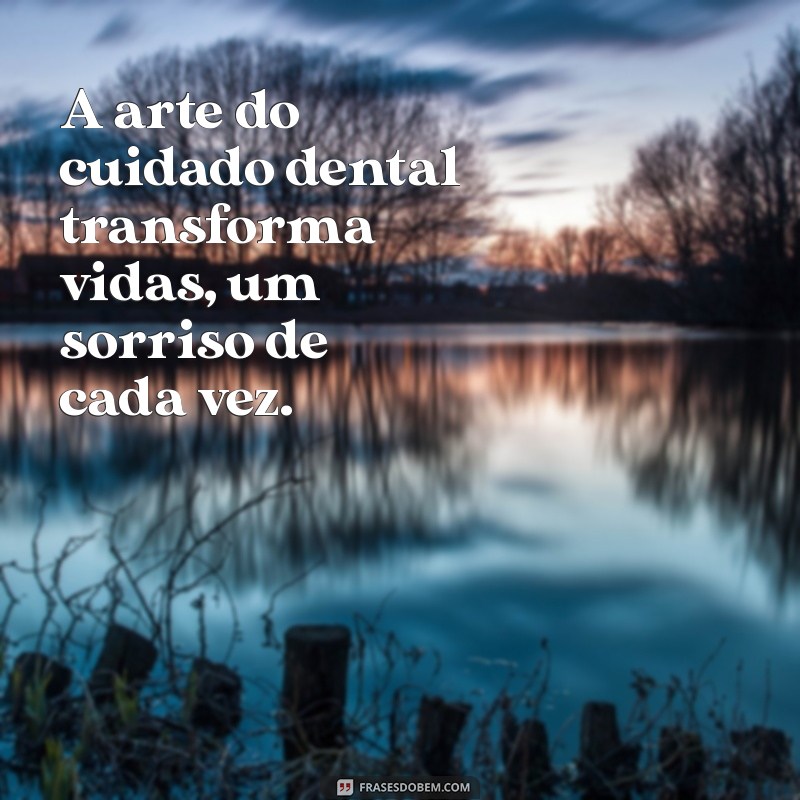 Frases Inspiradoras para Comemorar o Dia do Cirurgião-Dentista 