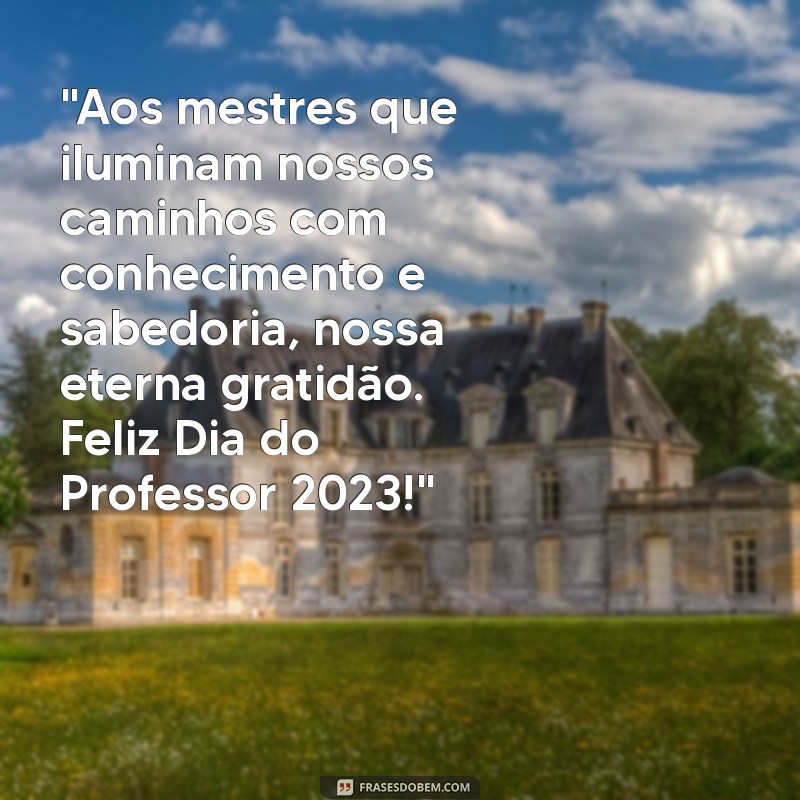 mensagem para dia do professor 2023 