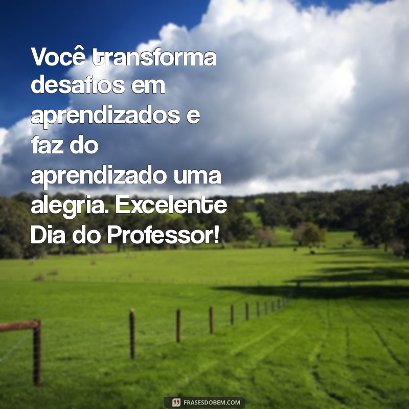 Mensagens Inspiradoras para Celebrar o Dia do Professor 2023 