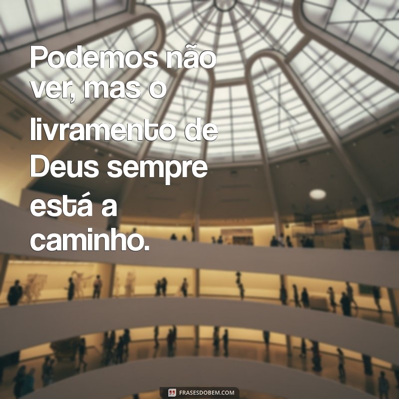 Mensagens de Livramento de Deus: Encontre Paz e Esperança Divina 