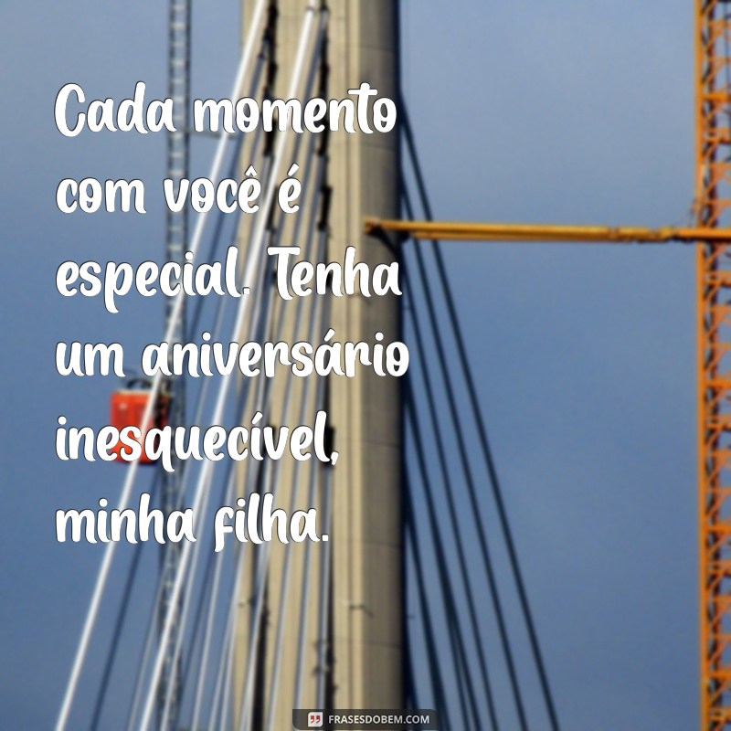 Mensagem de Feliz Aniversário para Minha Filha: Demonstre Todo o Seu Amor 