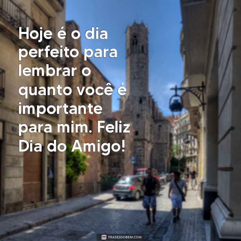 Mensagens Inspiradoras para Celebrar o Dia do Amigo 