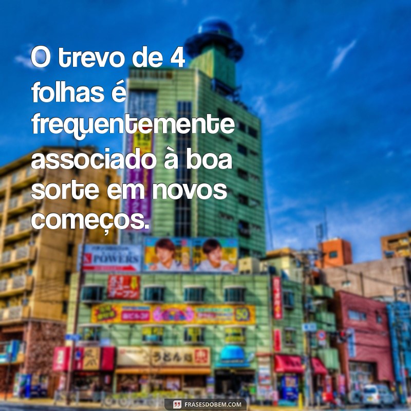 Significado do Trevo de 4 Folhas: Mitos e Simbolismo 