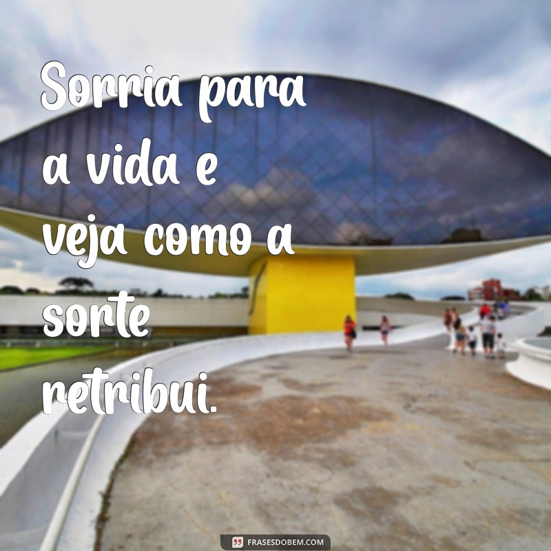 Frases de Sorte: Inspire-se com Mensagens Positivas para Atraír Boa Energia 