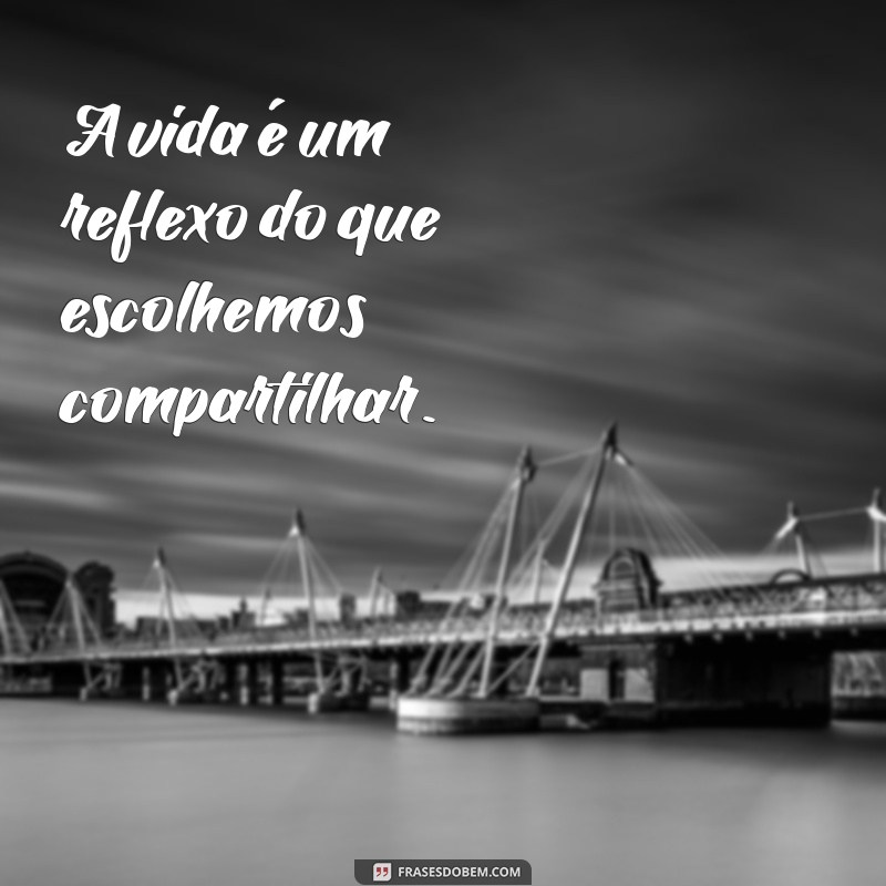 Frases Impactantes sobre Egoísmo: Reflexões para Transformar sua Perspectiva 