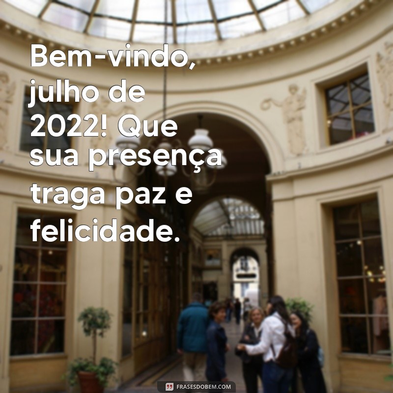 Descubra as Novidades e Oportunidades de Julho 2022 