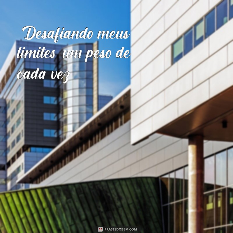 frases para foto na academia sozinha 