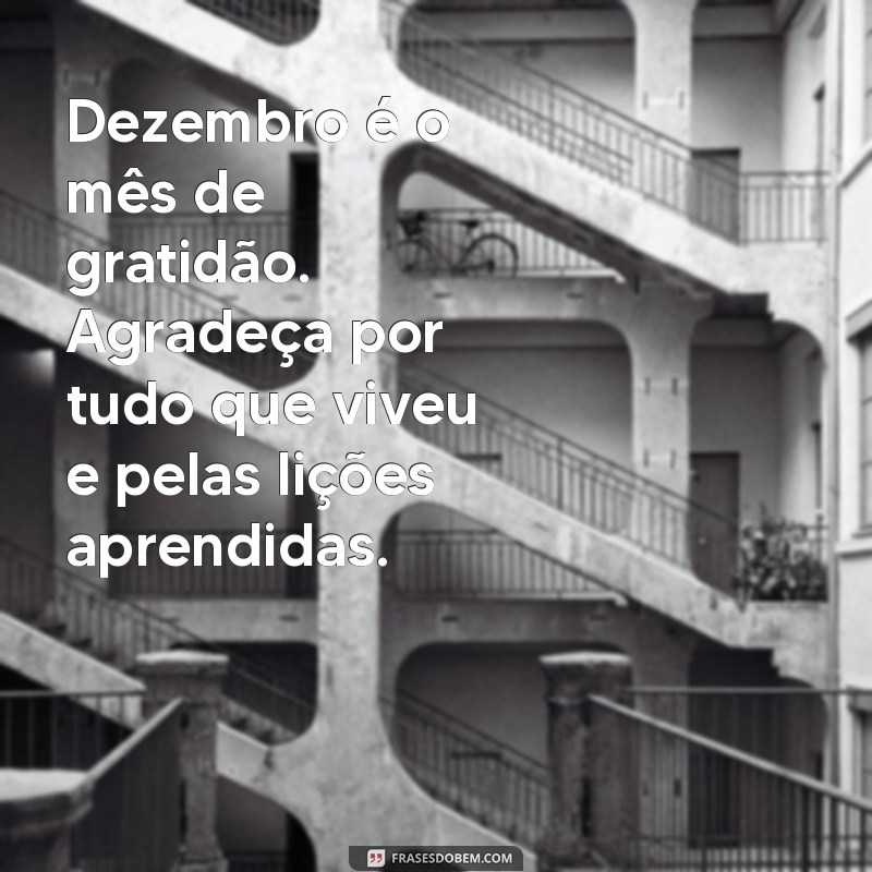 Frases Inspiradoras para Celebrar o Mês de Dezembro 